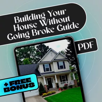 Build a House on Budget: A Numbers-First Plan